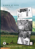 NIGERIA AT FIFTY COMPENDIUM - A History of Nigeria in Pictures