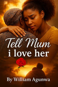 Tell Mum I Love Her